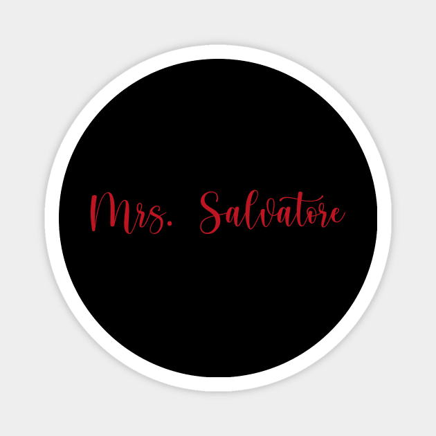 Mrs. Salvatore Magnet by We Love Gifts